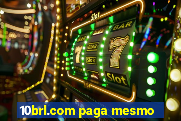 10brl.com paga mesmo